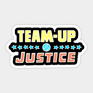 Team-Up 4 Justice Sticker